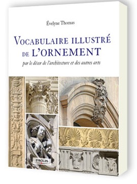 Vocabulaire illustré de l'ornement Vocabulaire illustré de l'ornement