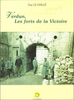 Verdun, les forts de la victoire