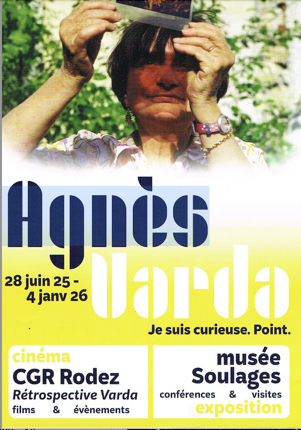 Agnès Varda - Je suis curieuse. Point - Musée Soulages - Rodez Agnès Varda - Je suis curieuse. Point - Musée Soulages - Rodez