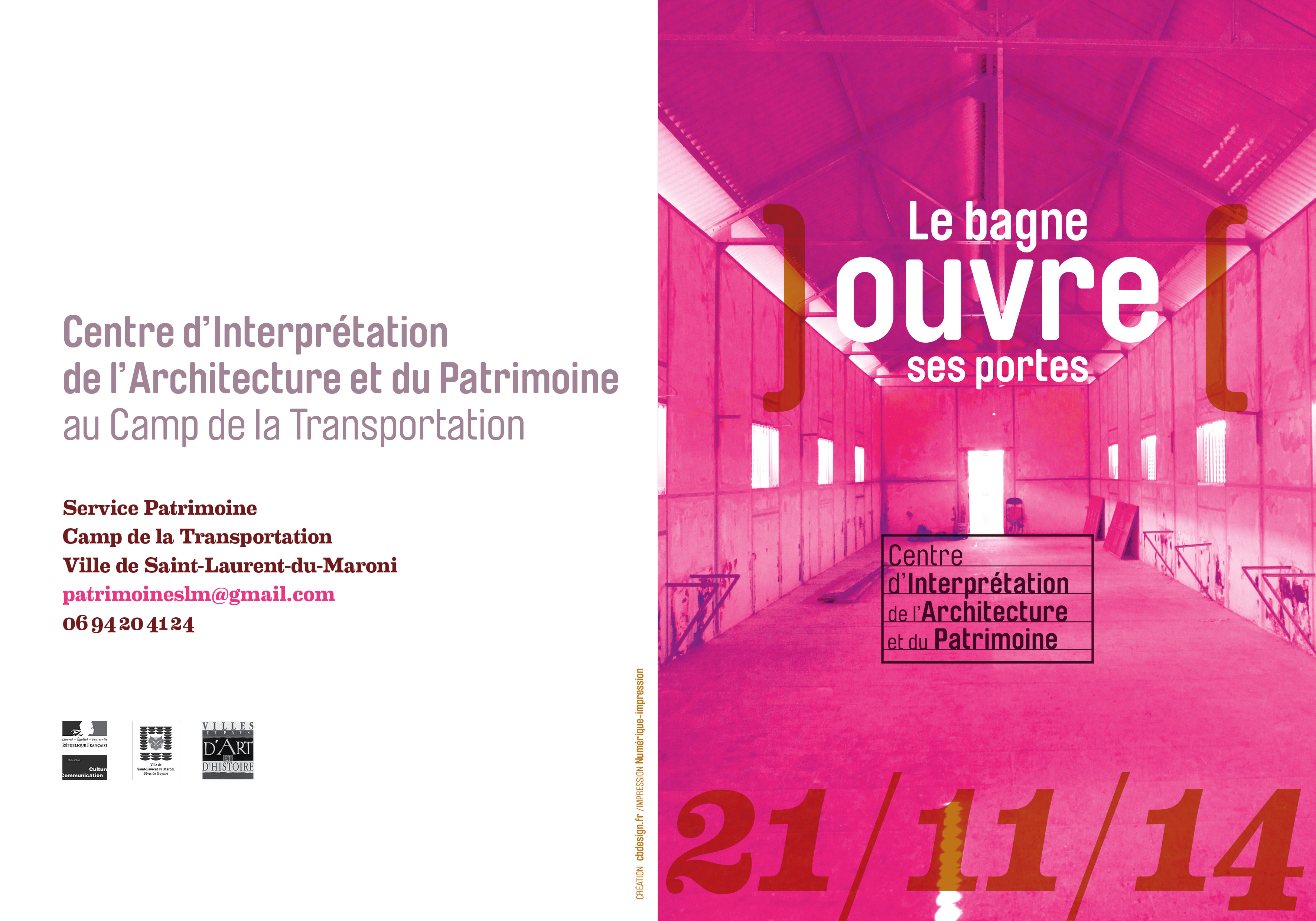 Un centre d'interprétation d'architecture du patrimoine à Saint-Laurent-du-Maroni.